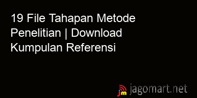 picture 19 File Tahapan Metode Penelitian | Download Kumpulan Referensi