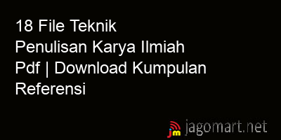 picture 18 File Teknik Penulisan Karya Ilmiah Pdf | Download Kumpulan Referensi
