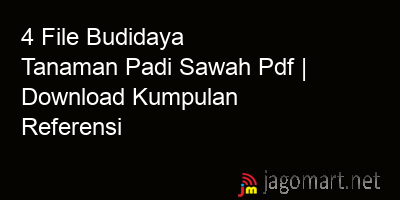 picture 4 File Budidaya Tanaman Padi Sawah Pdf | Download Kumpulan Referensi