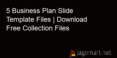 picture 5 Business Plan Slide Template Files | Download Free Collection Files