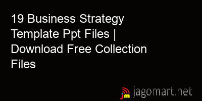 picture 19 Business Strategy Template Ppt Files | Download Free Collection Files