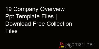 picture 19 Company Overview Ppt Template Files | Download Free Collection Files