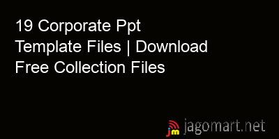 picture 19 Corporate Ppt Template Files | Download Free Collection Files
