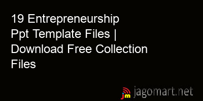 picture 19 Entrepreneurship Ppt Template Files | Download Free Collection Files