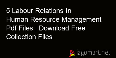 picture 5 Labour Relations In Human Resource Management Pdf Files | Download Free Collection Files