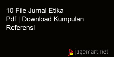 picture 10 File Jurnal Etika Pdf | Download Kumpulan Referensi