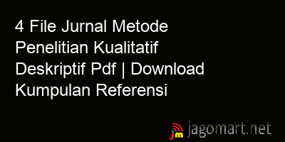picture 4 File Jurnal Metode Penelitian Kualitatif Deskriptif Pdf | Download Kumpulan Referensi