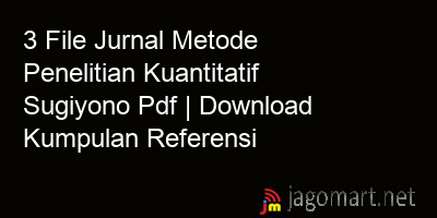 picture 3 File Jurnal Metode Penelitian Kuantitatif Sugiyono Pdf | Download Kumpulan Referensi
