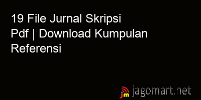 picture 19 File Jurnal Skripsi Pdf | Download Kumpulan Referensi