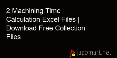 picture 2 Machining Time Calculation Excel Files | Download Free Collection Files