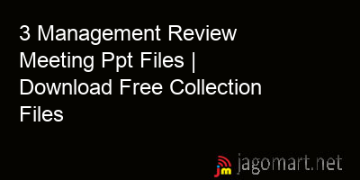 picture 3 Management Review Meeting Ppt Files | Download Free Collection Files