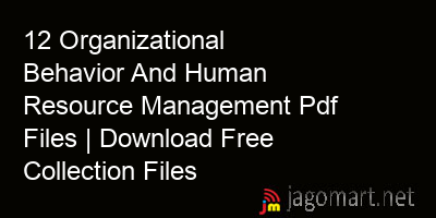 picture 12 Organizational Behavior And Human Resource Management Pdf Files | Download Free Collection Files