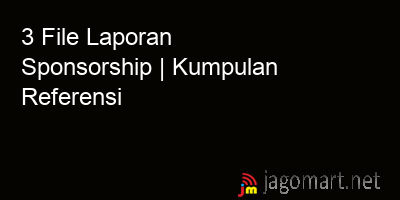 picture 3 File Tentang Laporan Sponsorship Yang Bisa Di Download Saat Ini