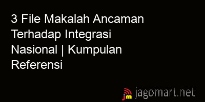 picture 5 File Ancaman Integrasi Nasional | Kumpulan Referensi