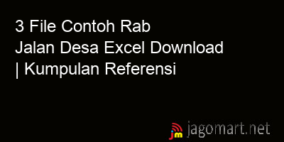 picture 3 File Tentang Contoh Rab Jalan Desa Excel Download Yang Bisa Di Download Saat Ini