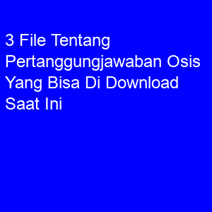picture 3 File Tentang Pertanggungjawaban Osis Yang Bisa Di Download Saat Ini