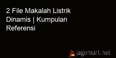 picture 2 File Tentang Makalah Listrik Dinamis Yang Bisa Di Download Saat Ini