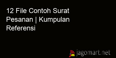 picture 12 File Tentang Contoh Surat Pesanan Yang Bisa Di Download Saat Ini