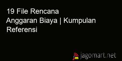 picture 19 File Tentang Rencana Anggaran Biaya Yang Bisa Di Download Saat Ini