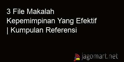 picture 3 File Tentang Makalah Kepemimpinan Yang Efektif Yang Bisa Di Download Saat Ini