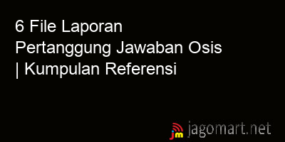 picture 6 File Tentang Laporan Pertanggung Jawaban Osis Yang Bisa Di Download Saat Ini