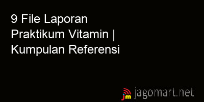picture 9 File Tentang Laporan Praktikum Vitamin Yang Bisa Di Download Saat Ini