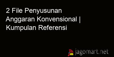 picture 2 File Tentang Penyusunan Anggaran Konvensional Yang Bisa Di Download Saat Ini