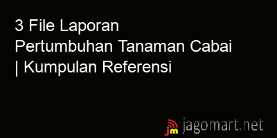 picture 3 File Tentang Laporan Pertumbuhan Tanaman Cabai Yang Bisa Di Download Saat Ini