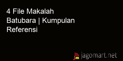 picture 4 File Tentang Makalah Batubara Yang Bisa Di Download Saat Ini