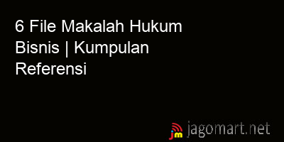 picture 6 File Tentang Makalah Hukum Bisnis Yang Bisa Di Download Saat Ini