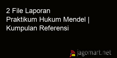 picture 2 File Tentang Laporan Praktikum Hukum Mendel Yang Bisa Di Download Saat Ini
