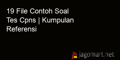 picture 19 File Tentang Contoh Soal Tes Cpns Yang Bisa Di Download Saat Ini