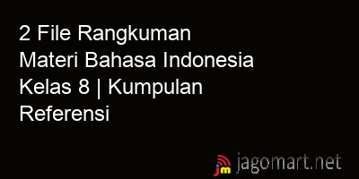 picture 2 File Tentang Rangkuman Materi Bahasa Indonesia Kelas 8 Yang Bisa Di Download Saat Ini
