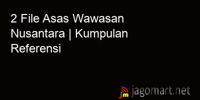 picture 2 File Tentang Asas Wawasan Nusantara Yang Bisa Di Download Saat Ini