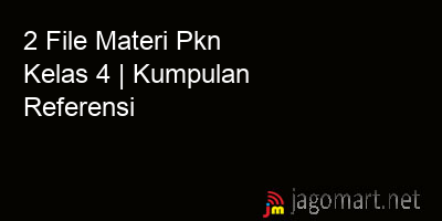 picture 2 File Tentang Materi Pkn Kelas 4 Yang Bisa Di Download Saat Ini