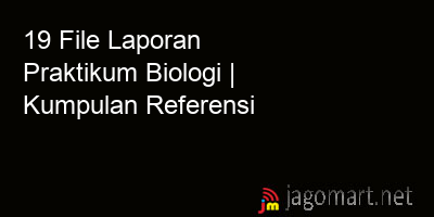 picture 19 File Tentang Laporan Praktikum Biologi