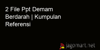 picture 2 File Tentang Ppt Demam Berdarah