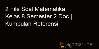 picture 2 File Tentang Soal Matematika Kelas 8 Semester 2 Doc