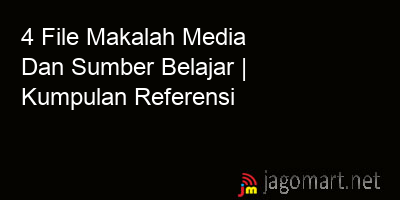 picture 4 File Tentang Makalah Media Dan Sumber Belajar