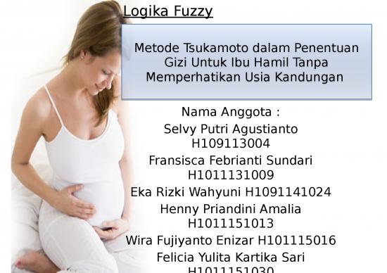 picture1_Pendidikan Ppt 4902 | Logika Fuzzy - Metode Tsukamoto Dalam Penentuan Gizi Untuk Ibu Hamil Tanpa Memperhatikan Usia Kandungan