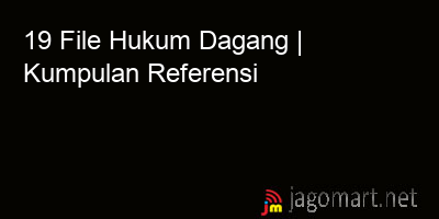picture 19 File Hukum Dagang | Kumpulan Referensi