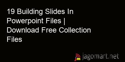 picture 19 Building Slides In Powerpoint Files | Download Free Collection Files