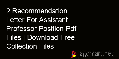 picture 2 Recommendation Letter For Assistant Professor Position Pdf Files | Download Free Collection Files