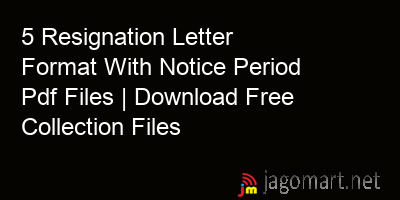 picture 5 Resignation Letter Format With Notice Period Pdf Files | Download Free Collection Files