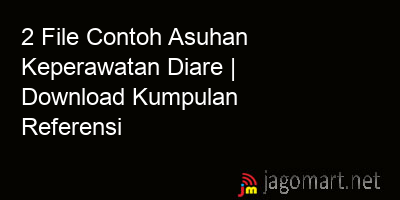 picture 2 File Contoh Asuhan Keperawatan Diare | Download Kumpulan Referensi