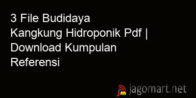 picture 3 File Budidaya Kangkung Hidroponik Pdf | Download Kumpulan Referensi
