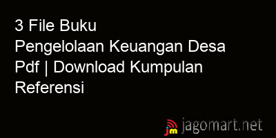 picture 3 File Buku Pengelolaan Keuangan Desa Pdf | Download Kumpulan Referensi