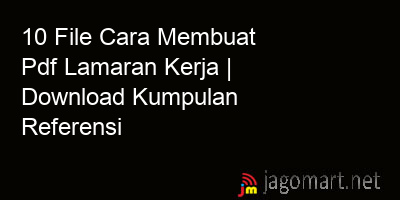picture 10 File Cara Membuat Pdf Lamaran Kerja | Download Kumpulan Referensi