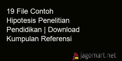 picture 19 File Contoh Hipotesis Penelitian Pendidikan | Download Kumpulan Referensi