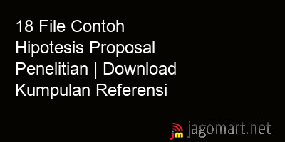 picture 18 File Contoh Hipotesis Proposal Penelitian | Download Kumpulan Referensi